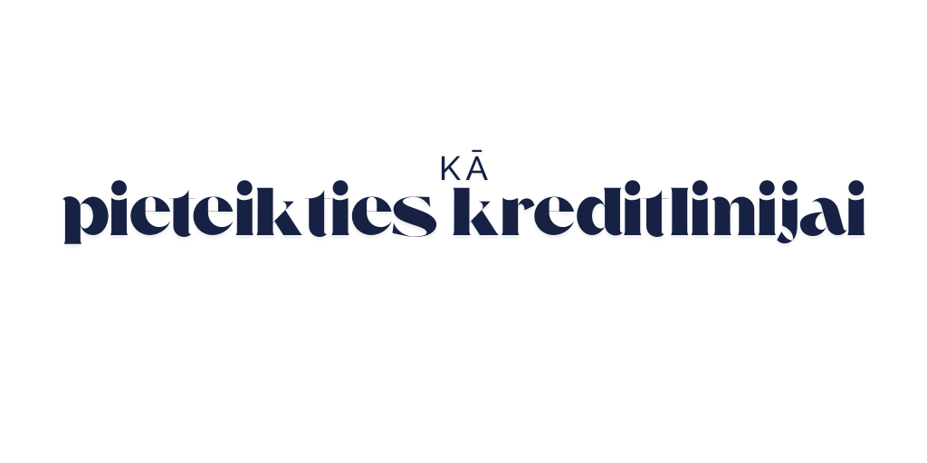 ka pieteikties kreditlinijai